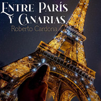 Roberto Cardona - Entre París y Canarias