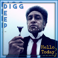 Digg Deep - Hello Today