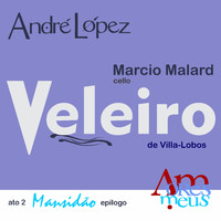 André López - Amoresmeus - Ato 2: Veleiro