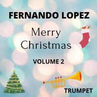 Fernando Lopez - Merry Christmas, Vol. 2 (Trumpet)