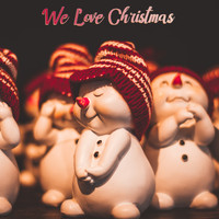 Children’s Christmas, Christmas Music for Kids, Kids Christmas Favorites - We Love Christmas!
