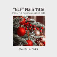 David Lindner - Elf Main Title (Peaceful Piano Version)