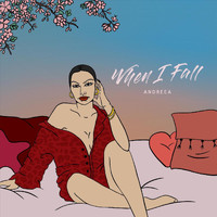 Andreea - When I Fall