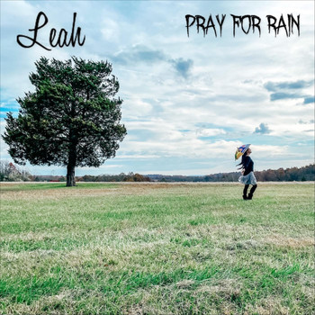 Leah - Pray for Rain