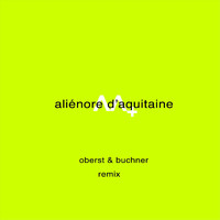 Austrian Apparel - Aliênore D'aquitaine (Oberst & Buchner Remix)