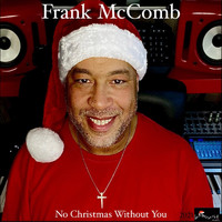 Frank McComb - No Christmas Without You