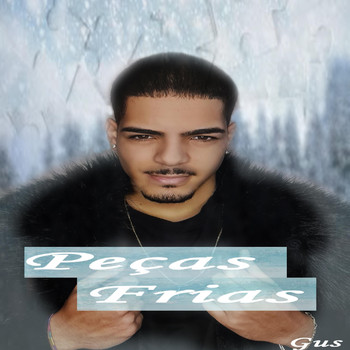 Gus - Peças Frias (Explicit)
