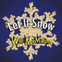 Will McMillan - Let It Snow (feat. Doug Hammer)
