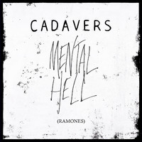 Cadavers - Mental Hell