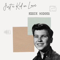 Eddie Hodges - Just a Kid in Love - Eddie Hodges