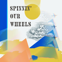 Edward & Graham - Spinnin' Our Wheels