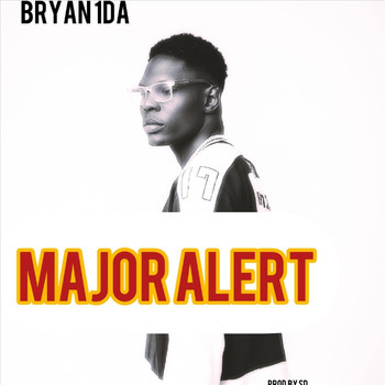 Bryan 1da - Major Alert