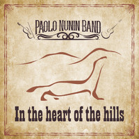 Paolo Nunin Band - In the Heart of the Hills