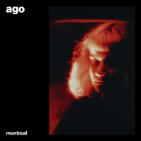 Ago - Montreal (feat. Nursel Kale)