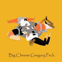 Gregory Peck - Big Cheese