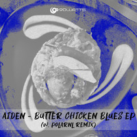 Aiden - Butter Chicken Blues EP