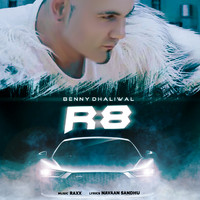 Benny Dhaliwal - R8