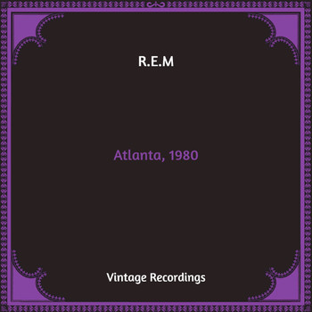 R.E.M. - Atlanta, 1980 (Hq Remastered)