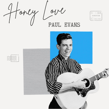 Paul Evans - Paul Evans - Honey Love