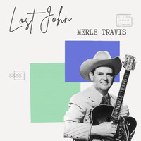 Merle Travis - Lost John - Merle Travis