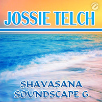Jossie Telch - Shavasana Soundscape G