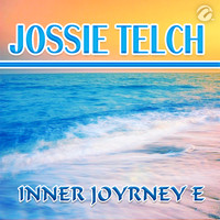 Jossie Telch - Inner Joyrney E