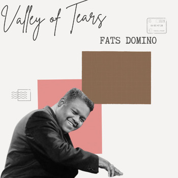 Fats Domino - Valley of Tears - Fats Domino