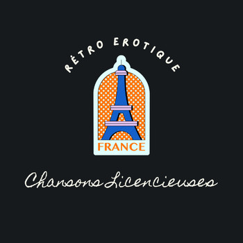 Various Artists - Rétro érotique - Chansons Licencieuses