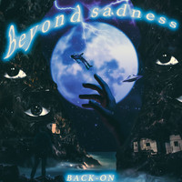 BACK-ON - Beyond sadness (Explicit)