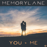 Memorylane - You & Me