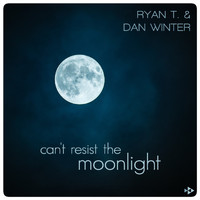 Ryan T. & Dan Winter - Can't Resist the Moonlight