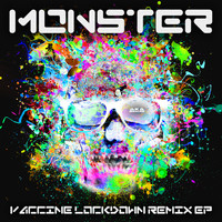 Aka - Monster (Vaccine Lockdown Remix Ep)
