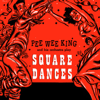 Pee Wee King - Square Dances