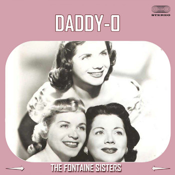 The Fontane Sisters - Daddy-O