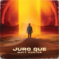Matt Hunter - Juro Que