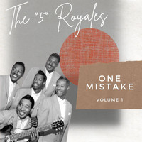 The "5" Royales - One Mistake - The "5" Royales