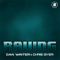 Dan Winter X Chris Diver - Raving (Extended Mix)