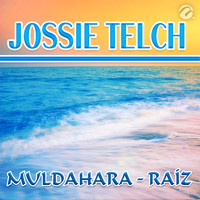 Jossie Telch - Muldahara - Raíz