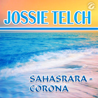 Jossie Telch - Sahasrara - Corona