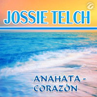 Jossie Telch - Anahata - Corazón