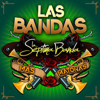La Séptima Banda - Las Bandas Más Matonas