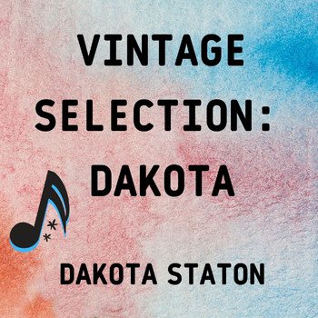 Dakota Staton - Vintage Selection: Dakota (2021 Remastered)