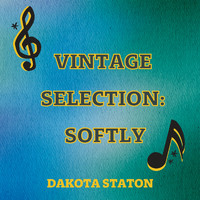 Dakota Staton - Vintage Selection: Softly (2021 Remastered)