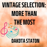Dakota Staton - Vintage Selection: More Than the Most (2021 Remastered)