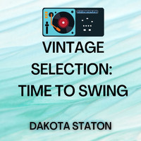 Dakota Staton - Vintage Selection: Time to Swing (2021 Remastered)