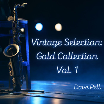 Dave Pell - Vintage Selection:gold Collection, Vol. 1 (2021 Remastered)