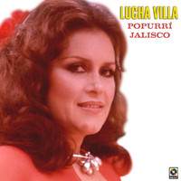 Lucha Villa - Popurrí Jalisco