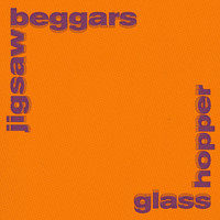 Jigsaw Beggars - Glass Hopper
