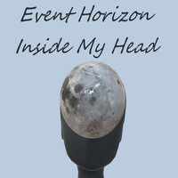 Event Horizon - Inside My Head