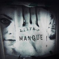 LILY K.O. - Manqué (Radio Mix) (Single)